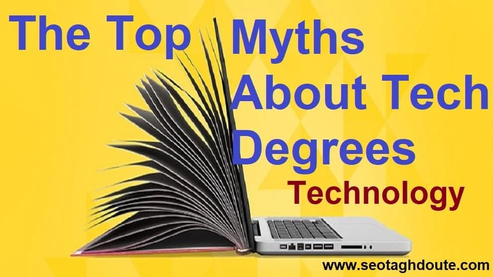 The Top Tech Degree Myths
