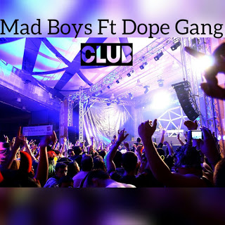 Mad Boys & Dope Gang - Club (Prod By Mánaz Layzer) (2015)