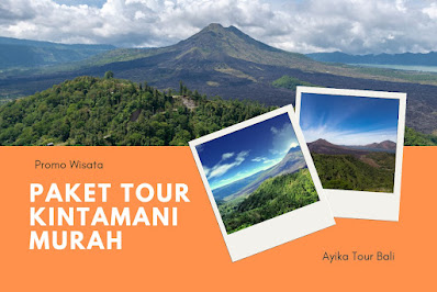 Paket Tour Kintamani Murah