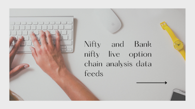 Nifty and Bank nifty live option chain analysis data feeds