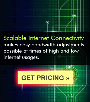 Scalable Internet Connectivity makes easy bandwidth adjustments possible at times of high and low internet usages