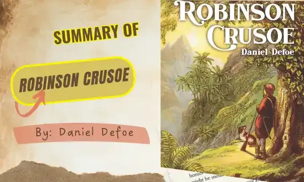 Summary of Robinson Crusoe by Daniel Defoe