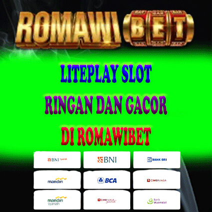 LITEPLAY Slot Ringan dan Gacor di Romawibet