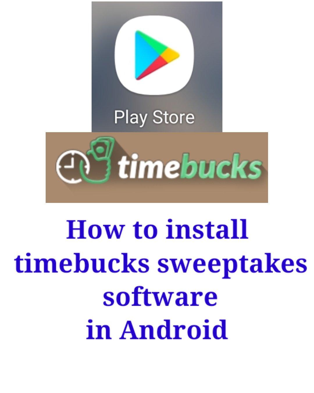 how can install a timebucks sweeptakes software in android how can install a timebucks sweeptakes software in android