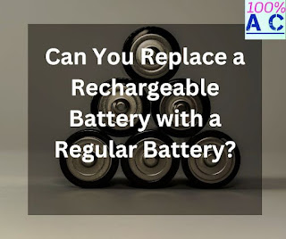Can You Replace a Rechargeable Battery with a Regular Battery?
