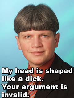 my head is shaped like a dick your argument is invalid