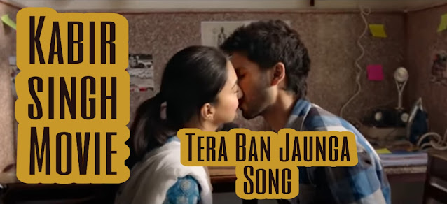 Tera Ban Jaunga Song Lyrics |Movie Kabir Singh [Singer Akhil Sachdeva,Tulsi Kumar]