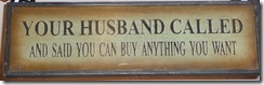 Your husband called