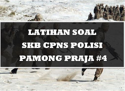 Latihan Soal SKB Jabatan Fungsional Polisi Pamong Praja 4