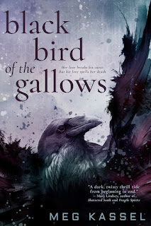 Black Bird of the Gallows by Meg Kassel