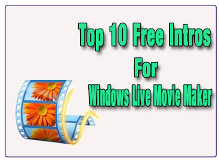 Top 10 free intros for windwos live movie maker
