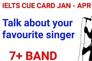 Talk About your favourite singer cue card 2021