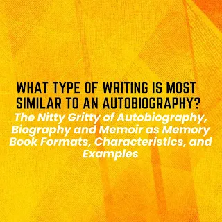 What Type Of Writing Is Most Similar To An Autobiography