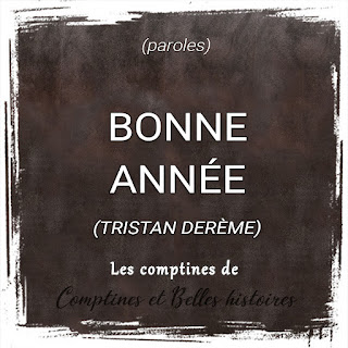 Bonne année  Paroles de la comptine pour les enfants - Sélection de Poésie, Chansons et Comptines pour enfant - Par Comptines et Belles Histoires