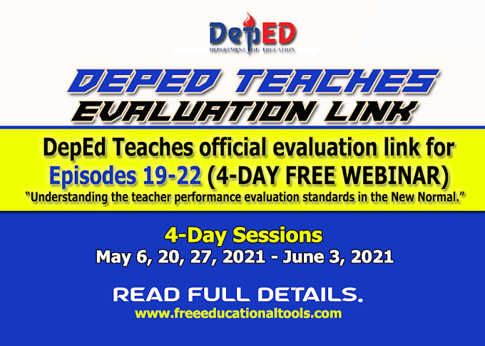 Official Evaluation Form Link for DepEd Teaches Episodes 19-22 (4-Day Free Webinar) 