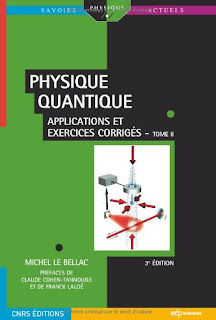 Physique quantique : Tome 2, Applications et exercices corrigés - 3e édition