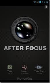 Download Aplikasi After Focus Untuk Android  Download Aplikasi After Focus Untuk Android