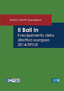 Il bail in. Il recepimento della direttiva europea 2014/59/UE