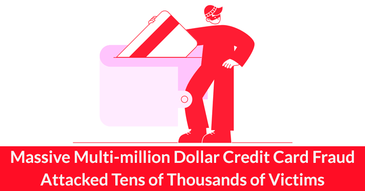 Wide Multi-million Greenback Credit Card Fraud Attacked Tens of Thousands of Victims