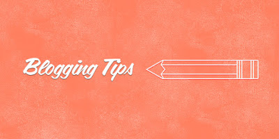 Tips For Blogging