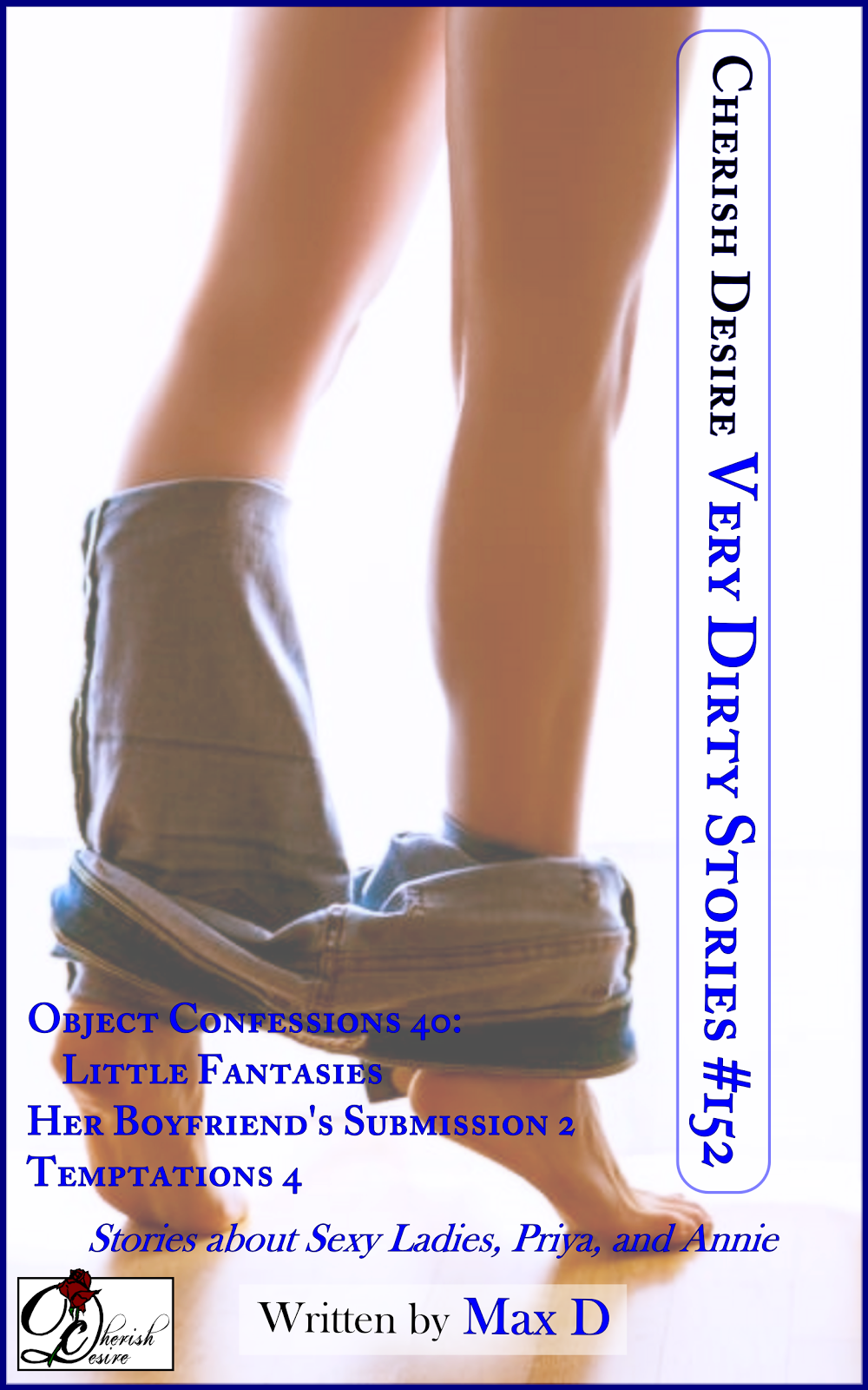 Cherish Desire: Very Dirty Stories #152, Max D, erotica