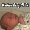 Mother Baby Child Blog On Babies, Children, Parenting and Celebrity Moms