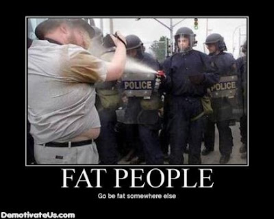 fat people posters. Everyone hates fat people