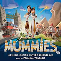 New Soundtracks: MUMMIES (Fernando Velázquez)