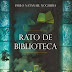 [Resenha] Rato de Biblioteca - Paulo Natanael Nogueira