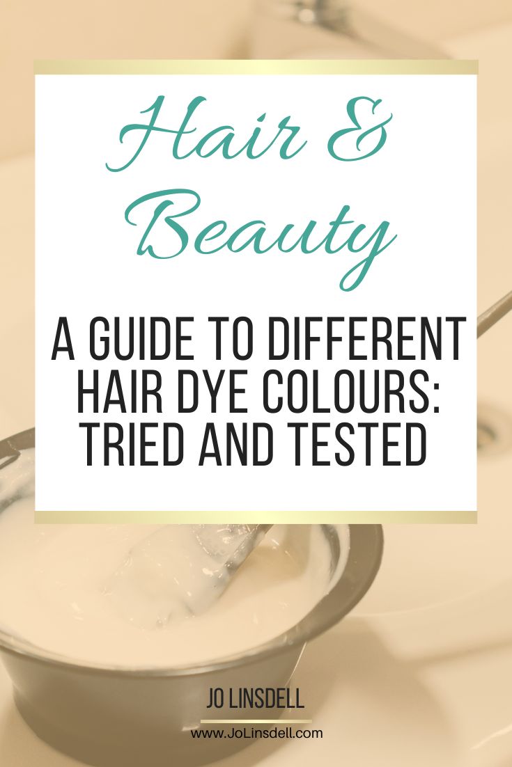 A Guide To Different Hair Dye Colours Tried and Tested