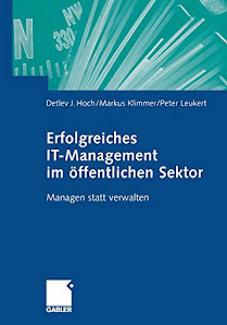 Erfolgreiches IT-Management im öffentlichen Sektor: Managen statt verwalten