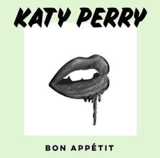 Arti Lirik Lagu Bon Appétit - Katy Perry