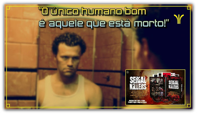 SERIAL KILLERS - LANÇAMENTO PELA "OBRAS PRIMAS DO CINEMA"