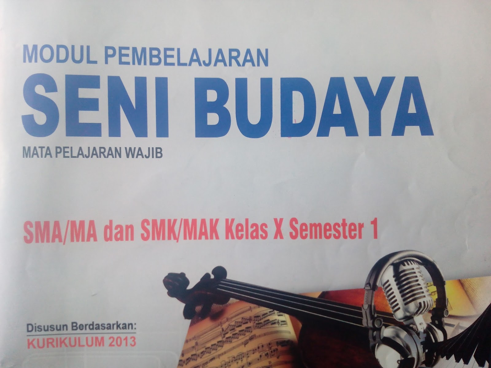 Kunci Jawaban Modul Pembelajaran Seni Budaya Kelas X Semester 1