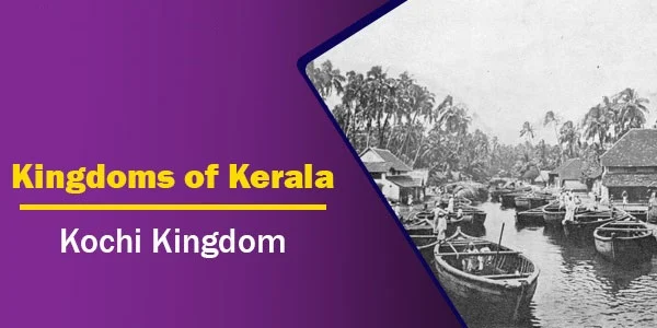 Kochi Kingdom | Kingdoms of Kerala