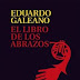 El Libro de los Abrazos, E.Galeano