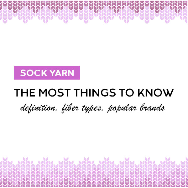Sock Yarn, the most things to know 