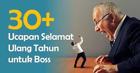 30+ Ucapan Selamat Ulang Tahun untuk Bos atau Atasan 