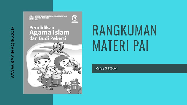 Rangkuman Materi PAI Kelas 2 SD/MI