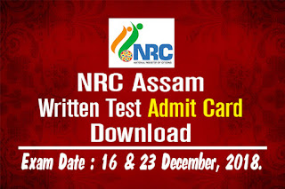 NRC Assam Written Test 2018 Admit Card Download