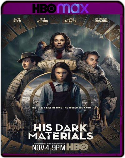 His Dark Materials: Season 1 (2019) 1080p HMAX WEB-DL Dual Latino-Inglés [Subt. Esp] (Serie de TV. Fantástico)