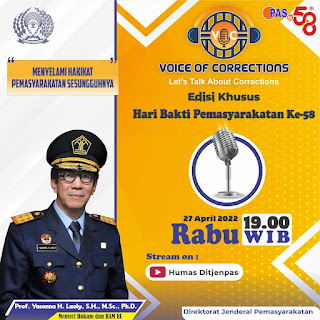 Voice Of Corrections Edisi Khusus Hari Bhakti Pemasyarakatan Ke-58 Tahun 2022 bersama Menkumham 