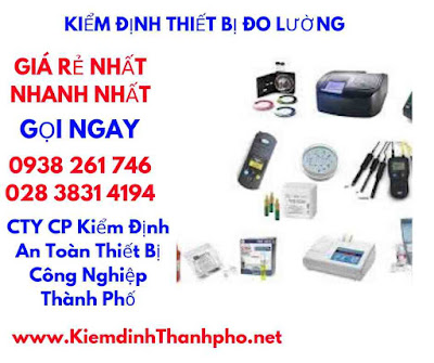 thời gian hoàn thành kiểm định thiết bị đo lường