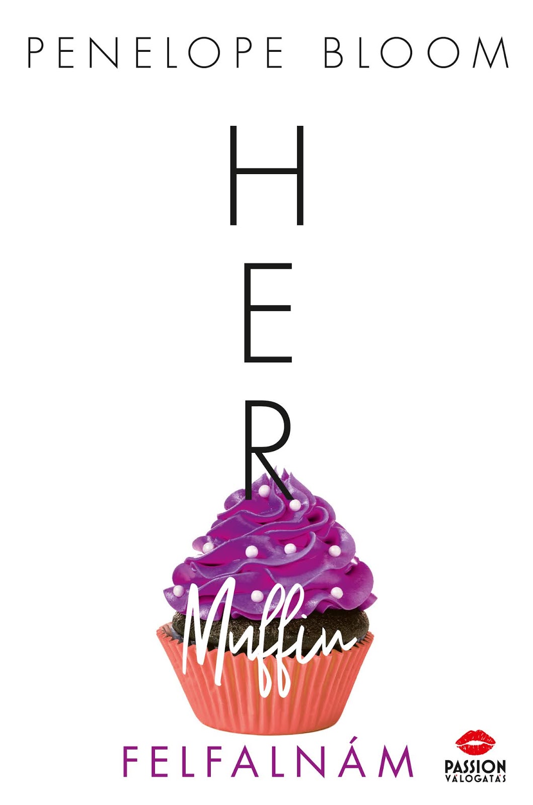 Penelope Bloom: Her ​Muffin – Felfalnám (Bekapnám 3.)