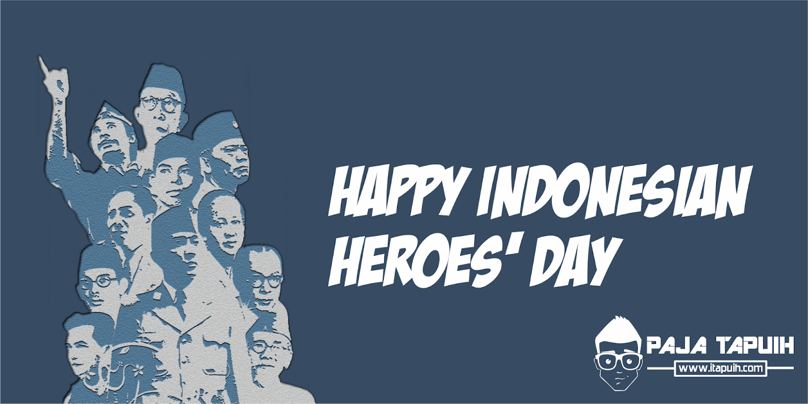 5 Quotes Keren Tentang Heroes Day (Hari Pahlawan) | ILERNING - Tempat