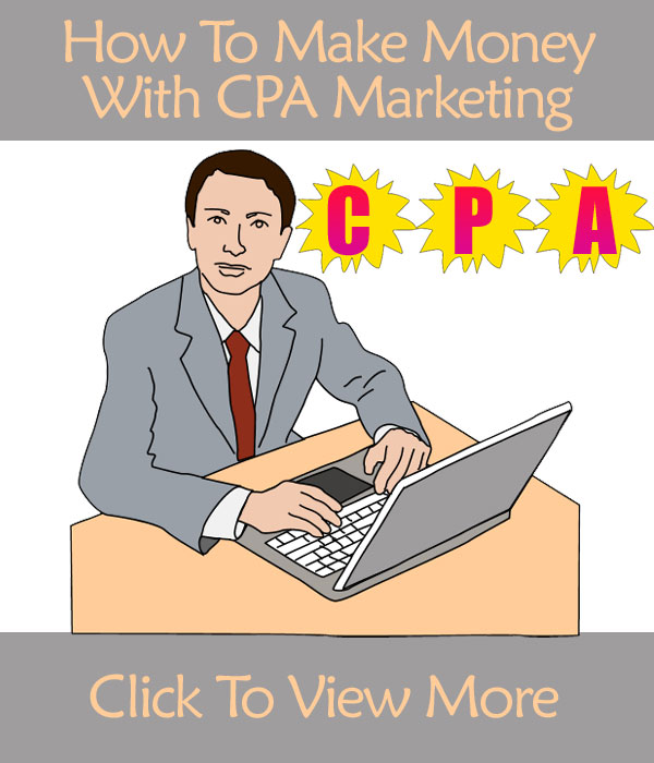 How To Make Money With CPA Marketing