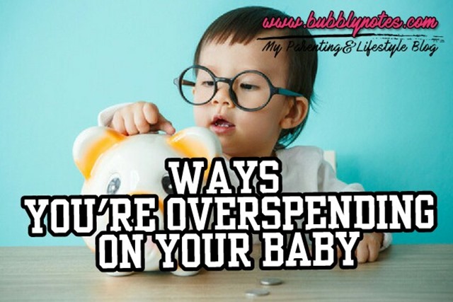 WAYS YOU'RE OVERSPENDING ON YOUR BABY (1)