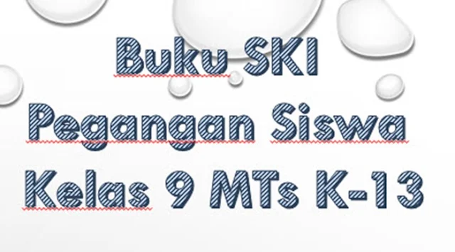 Asep Rois : Buku SKI Pegangan Siswa Kelas 9 MTs K-13