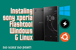 [100% WORK] Tutorial cara Instal Sony Flashtool windows dan Linux Ubuntu