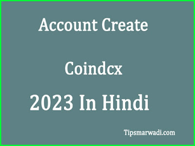 How to Account Create Coindcx 2023 Hindi